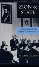 Zion & state : nation, class, and the shaping of modern Israel /