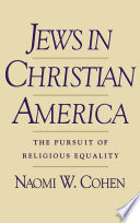 Jews in Christian America : the pursuit of religious equality /