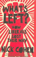 What's left? : how liberals lost their way /