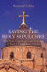 Saving the Holy Sepulchre : how rival Christians came together to rescue their holiest shrine /