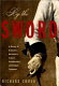 By the sword : a history of gladiators, musketeers, samurai, swashbucklers, and Olympic champions /
