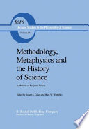 Methodology, Metaphysics and the History of Science : In Memory of Benjamin Nelson /