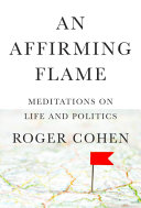An affirming flame : meditations on life and politics /