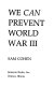 We can prevent World War III /