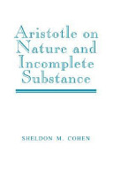 Aristotle on nature and incomplete substance /
