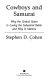 Cowboys and samurai : why the United States is losing the industrial battle and why it matters /