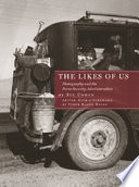 The likes of us : America in the eyes of the Farm Security Administration /