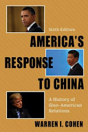 America's response to China : a history of Sino-American relations /