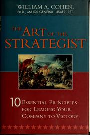 The art of the strategist : 10 essential principles for leading your company to victory /