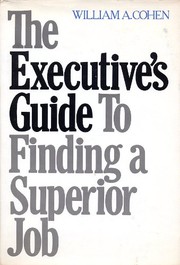 The executive's guide to finding a superior job /
