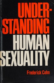 Understanding human sexuality /