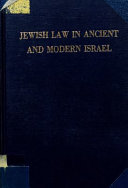 Jewish law in ancient and modern Israel ; selected essays /
