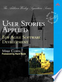 User stories applied : for agile software development /