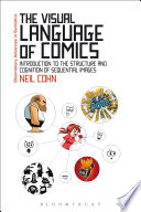 The visual language of comics : introduction to the structure and cognition of sequential images /