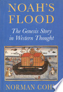 Noah's flood : the Genesis story in Western thought /