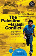 The Palestine-Israeli conflict : a beginner's guide /