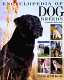 Encyclopedia of dog breeds /