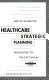 The five stages of managed care : strategies for providers, HMOs, and suppliers /