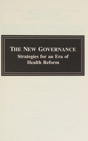 The new governance : strategies for an era of health reform /