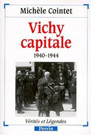 Vichy capitale : 1940-1944 /