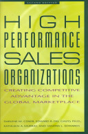 High performance sales organizations : achieving competitive advantage in the global marketplace.