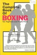 The complete book of boxing for fighters and fight fans /