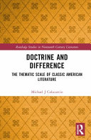 Doctrine and difference : the thematic scale of classic American literature /