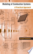 Modeling of combustion systems : a practical approach /