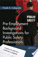 Pre-employment background investigations for public safety professionals /