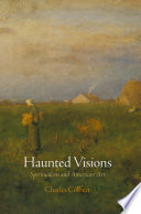 Haunted visions : spiritualism and American art /