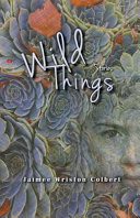 Wild things : stories /