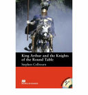 King Arthur and the knights of the round table /