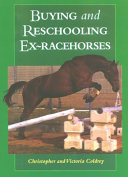 Buying and reschooling ex-racehorses /