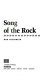 Song of the rock /