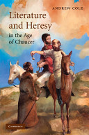 Literature and heresy in the age of Chaucer /