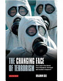 The changing face of terrorism : how real is the threat from biological, chemical and nuclear weapons? /