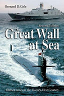 The Great Wall at sea : China's Navy in the twenty-first century /