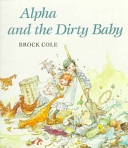 Alpha and the dirty baby /