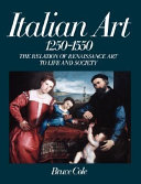 Italian art, 1250-1550 : the relation of Renaissance art to life and society /