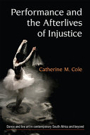 Performance and the afterlives of injustice /