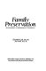Family preservation : an orientation for administrators & practitioners /