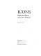 Icons : ideals and power in the art of Africa /