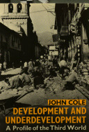 Development and underdevelopment : a profile of the Third World /