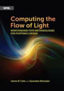 Computing the flow of light : nonstandard FDTD methodologies for photonics design /