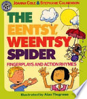 The eentsy, weentsy spider : fingerplays and action rhymes /
