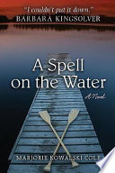 A spell on the water /