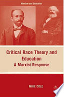 Critical Race Theory and education : a Marxist response /