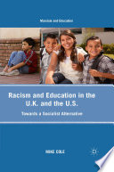 Racism and Education in the U.K. and the U.S : Towards a Socialist Alternative /