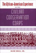 The African-American experience in the Civilian Conservation Corps /