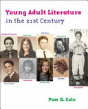 Young adult literature in the 21st century /